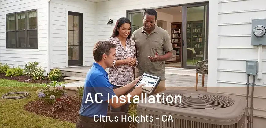  AC Installation Citrus Heights - CA