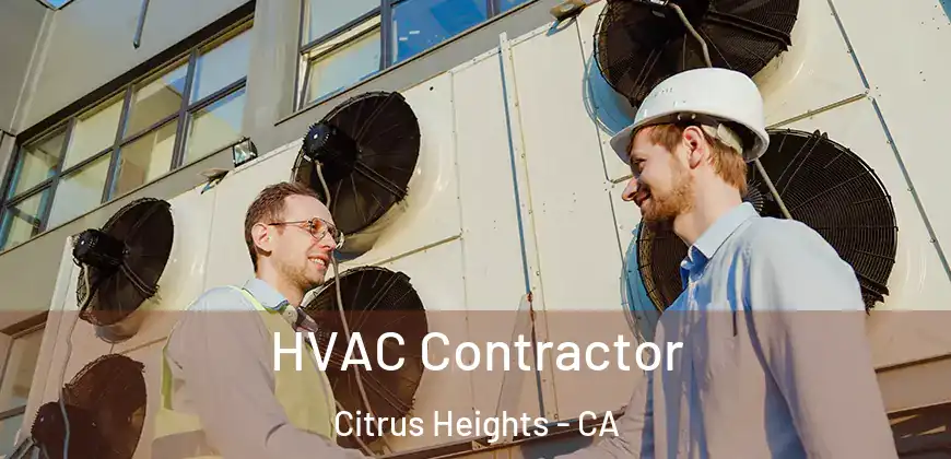  HVAC Contractor Citrus Heights - CA