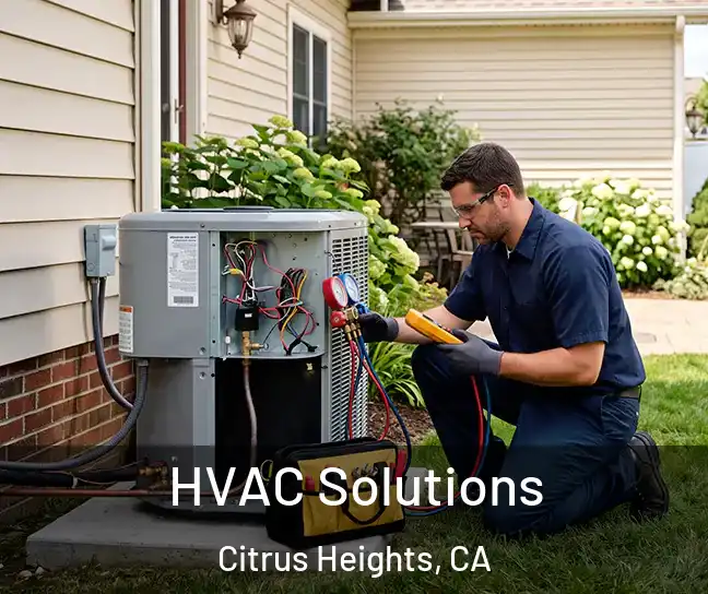  HVAC Solutions Citrus Heights, CA